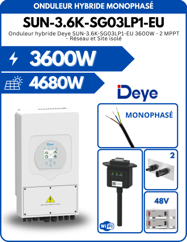 Onduleur hybride Deye SUN-3.6K-SG03LP1-EU 3600W - 2 MPPT - Réseau et Site isolé -  Deye  | SoluSun