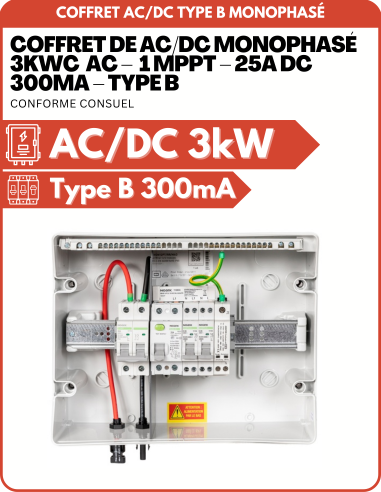 Coffret de AC/DC monophasé 3kWc  AC –  1 MPPT – 25A DC  300mA – TYPE B -    | SoluSun